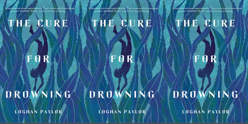 The Cure for Drowning by Loghan&nbsp;Paylor