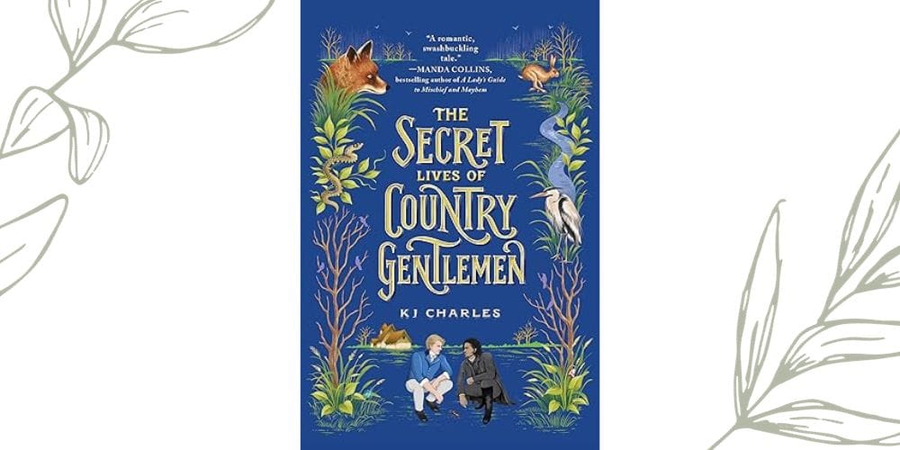 The Secret Lives of Country Gentlemen by KJ Charles (Doomsday Books #1)