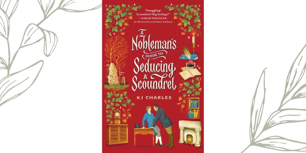 A Nobleman’s Guide to Seducing a Scoundrel by KJ Charles (Doomsday Books #2)