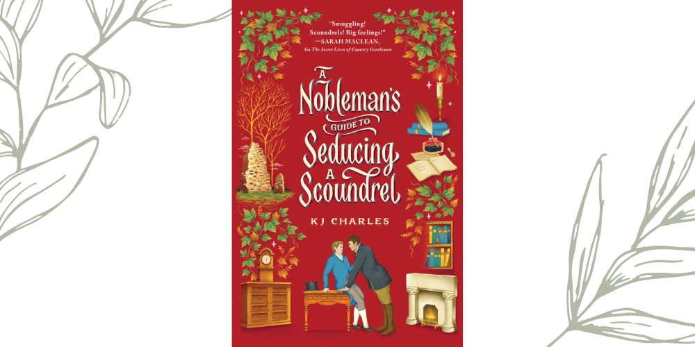A Nobleman’s Guide to Seducing a Scoundrel by KJ Charles (Doomsday Books&nbsp;#2)