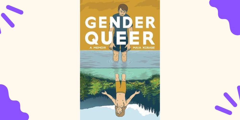 Gender Queer by Maia&nbsp;Kobabe