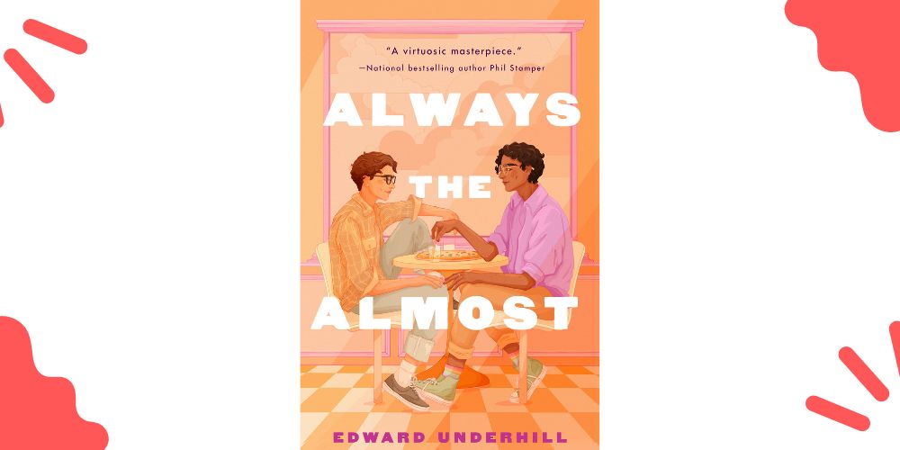 Always the Almost by Edward&nbsp;Underhill