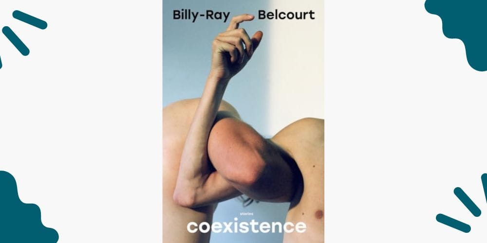 Coexistence: Stories by Billy-Ray Belcourt