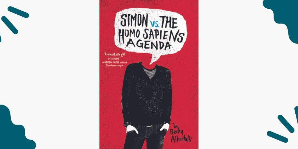 Simon vs. the Homo Sapiens Agenda by Becky Albertalli
