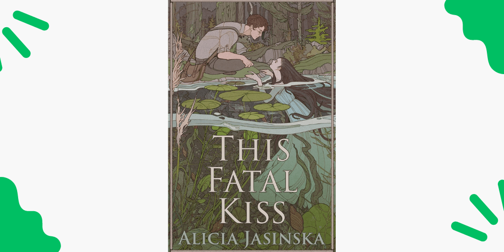 This Fatal Kiss by Alicia&nbsp;Jasinska